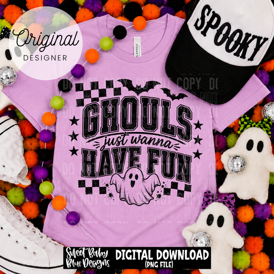Ghouls Just Wanna Have Fun- Halloween - 2026 - PNG file- Digital Download