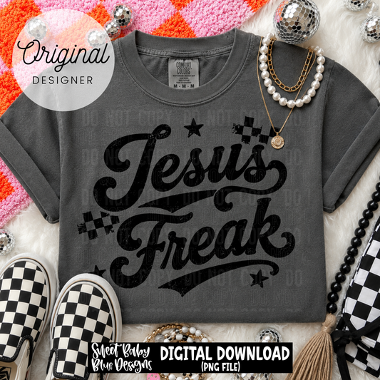 Jesus Freak- Distressed - 2026 - PNG file- Digital Download