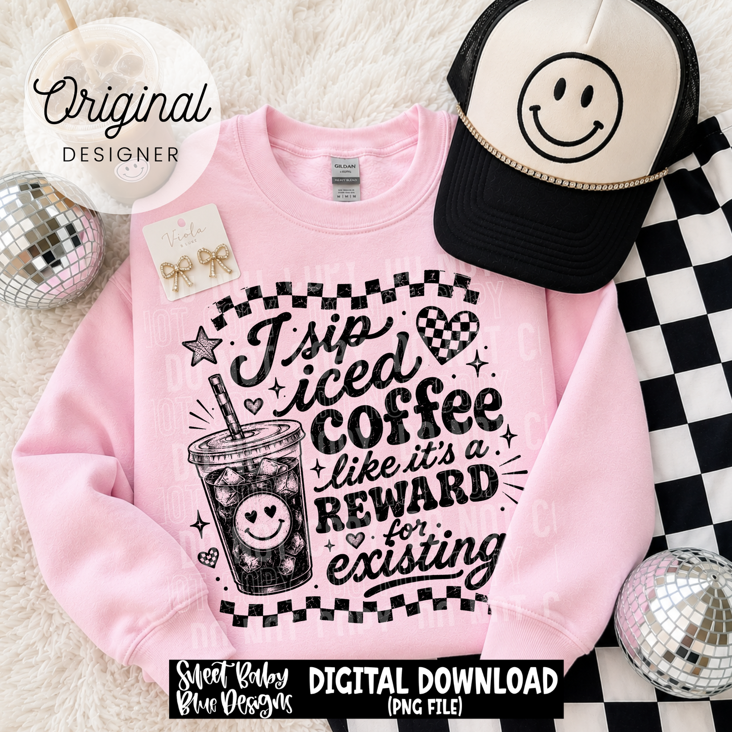 I Sip Iced Coffee Like it's a Reward - Distressed - 2026 - PNG file- Digital Download
