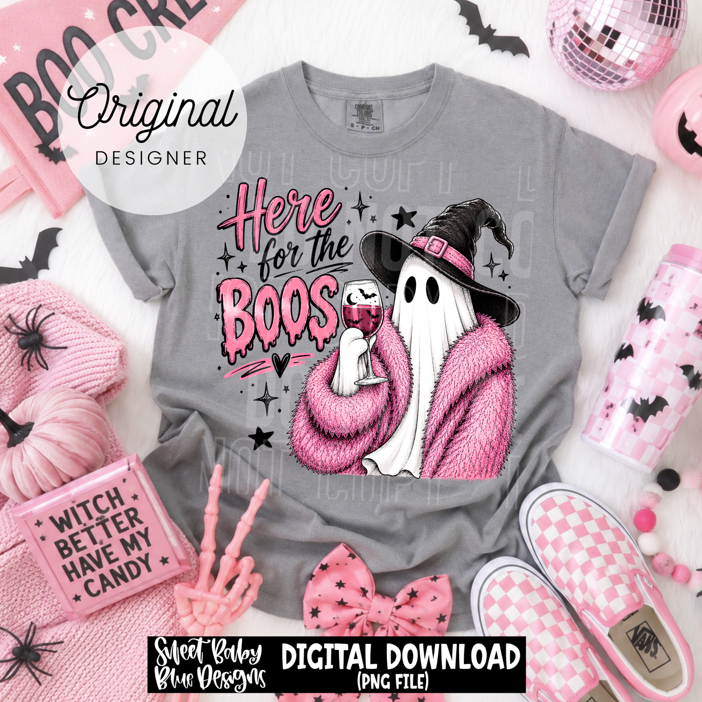 Here For The Boos- Halloween - 2026 - PNG file- Digital Download
