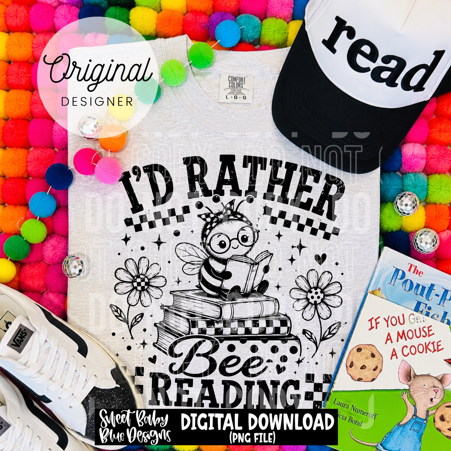 I'd Rather Bee Reading - 2026 - PNG file- Digital Download