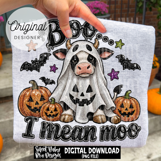 Boo I Mean Moo - Halloween - Faux Sequin- Faux Embroidery - 2026 - PNG file- Digital Download