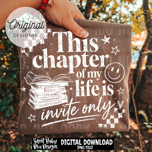 This Chapter of My Life Invite Only  - BLACK and WHITE fonts - 2026 - PNG file- Digital Download