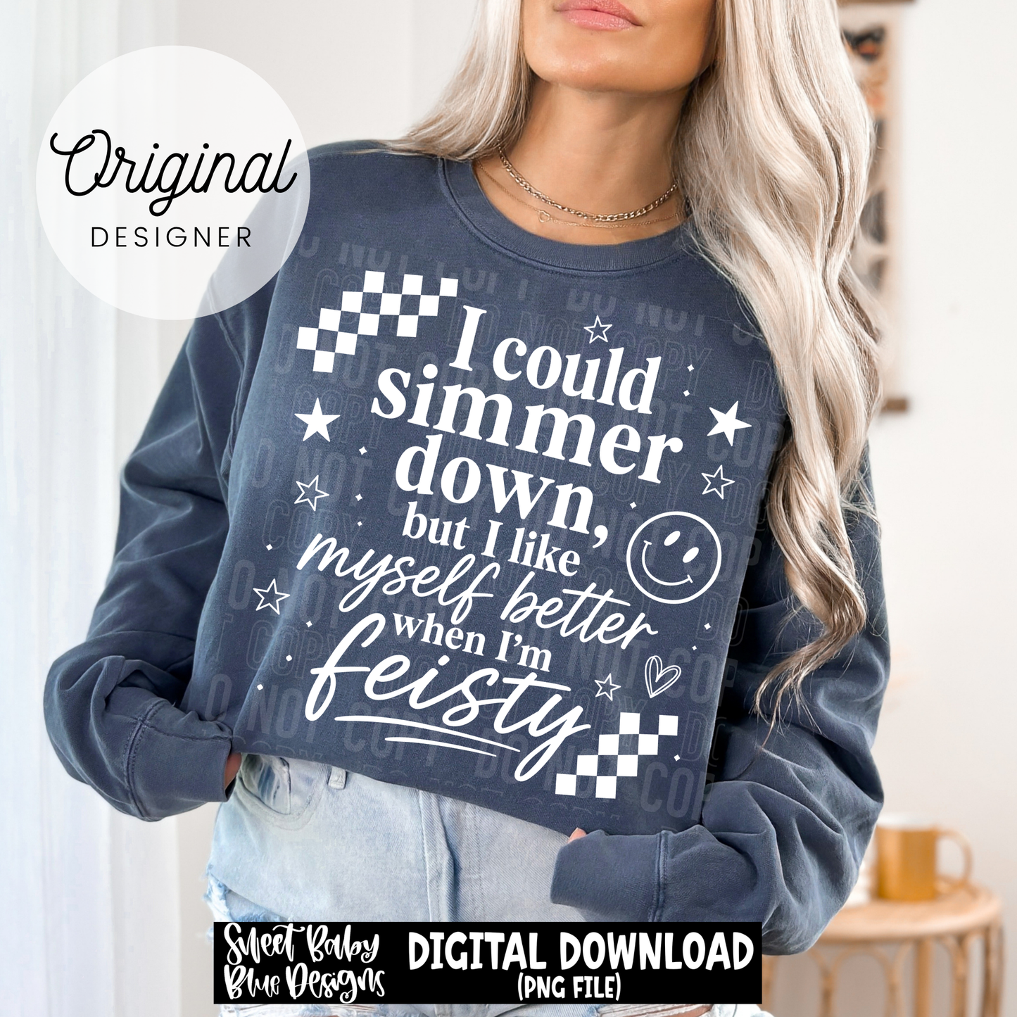 I Could Simmer Down  - BLACK and WHITE fonts - 2026 - PNG file- Digital Download