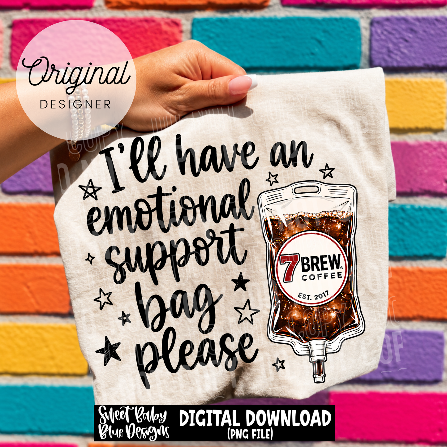 Emotional Support Bag 7B- 2026 - PNG file- Digital Download