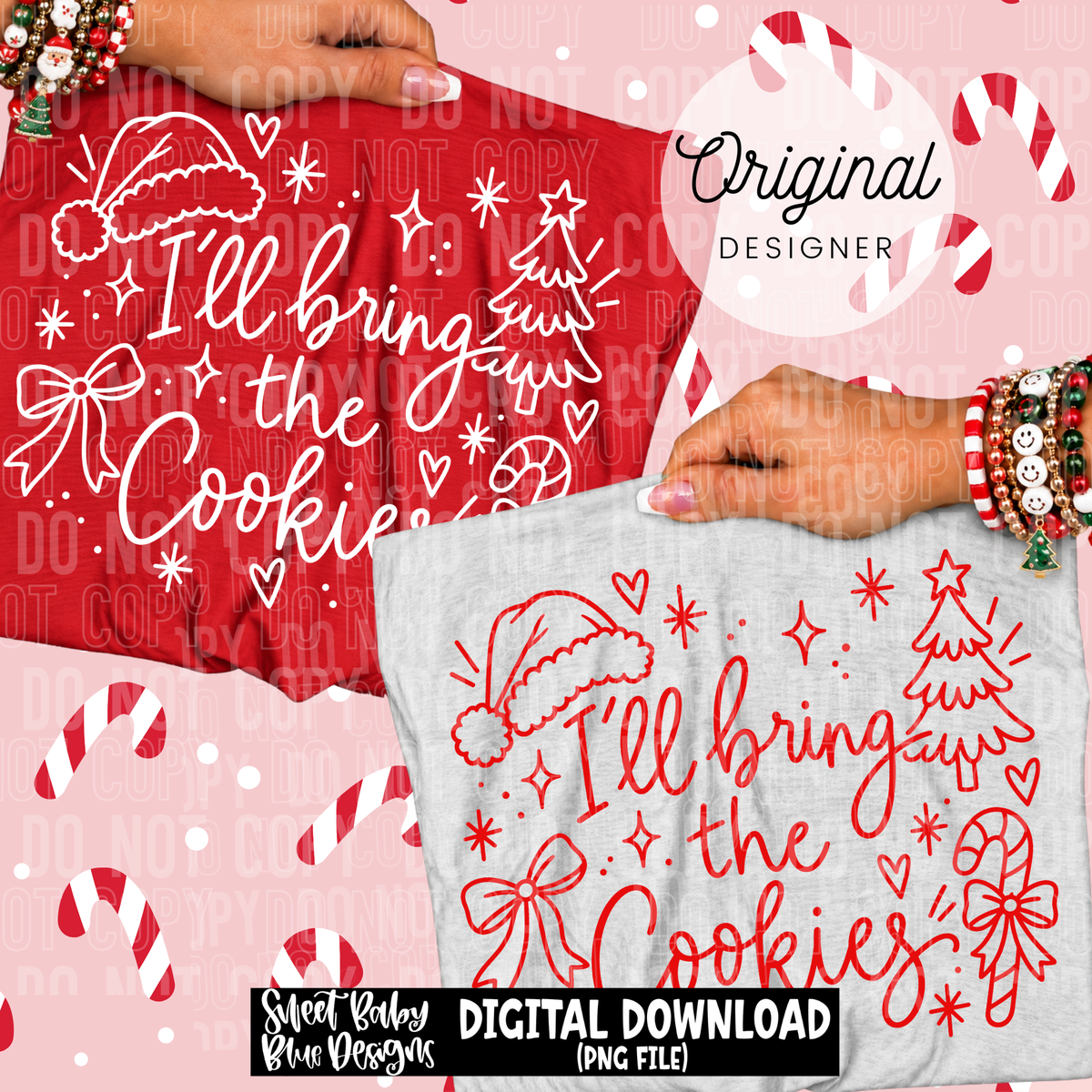 I'll Bring The Cookies- Christmas - 2026 - PNG file- Digital Download