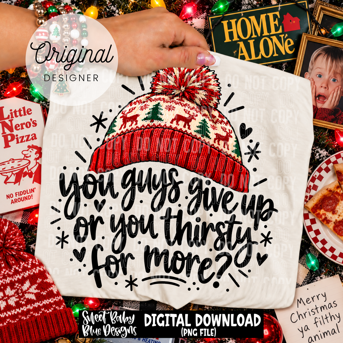 You Guys Give Up- Christmas - 2026 - PNG file- Digital Download