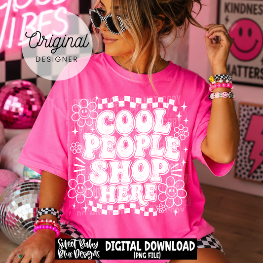 Cool People Shop Here - 2026 - PNG file- Digital Download