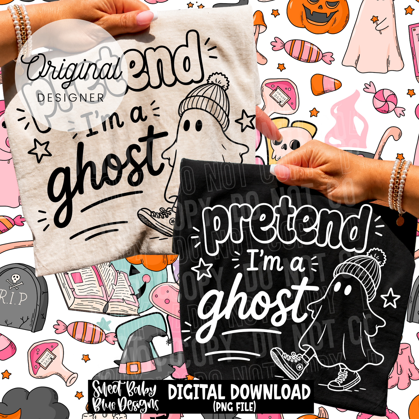 Pretend I'm a Ghost - BLACK and WHITE fonts - 2026 - PNG file- Digital Download