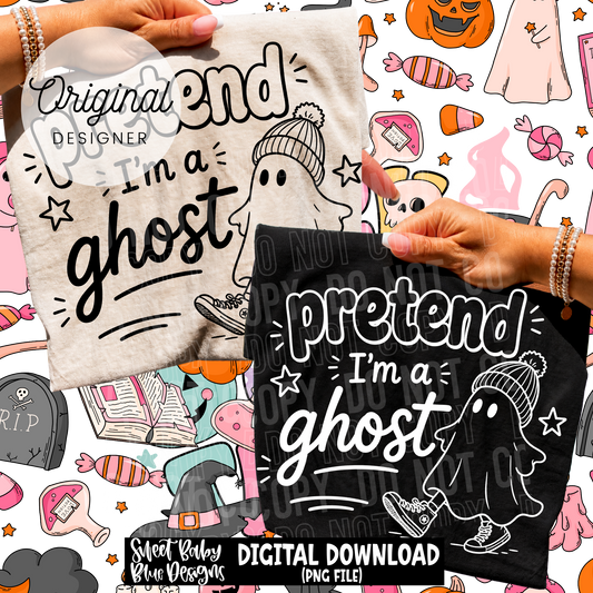 Pretend I'm a Ghost - BLACK and WHITE fonts - 2026 - PNG file- Digital Download