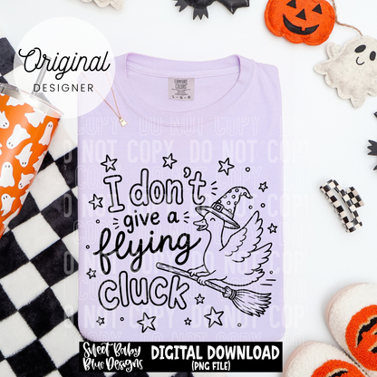 I Don't Give a Flying Cluck - BLACK and WHITE fonts - 2026 - PNG file- Digital Download