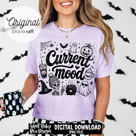 Current Mood- Halloween- 2026 - PNG file- Digital Download