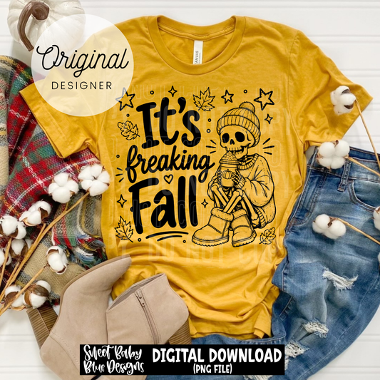 It's Freaking Fall - 2026 - PNG file- Digital Download