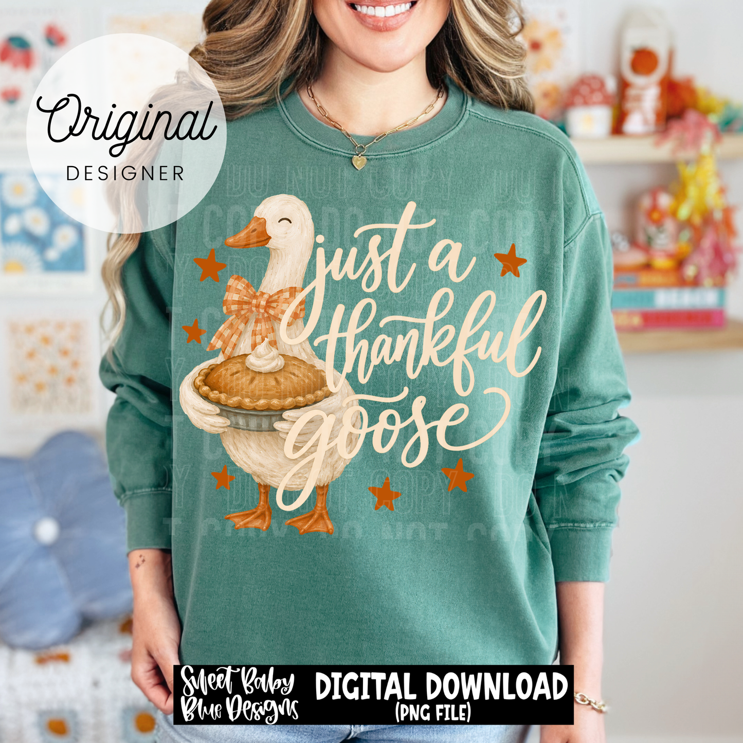 Just a Thankful Goose - 2026 - PNG file- Digital Download
