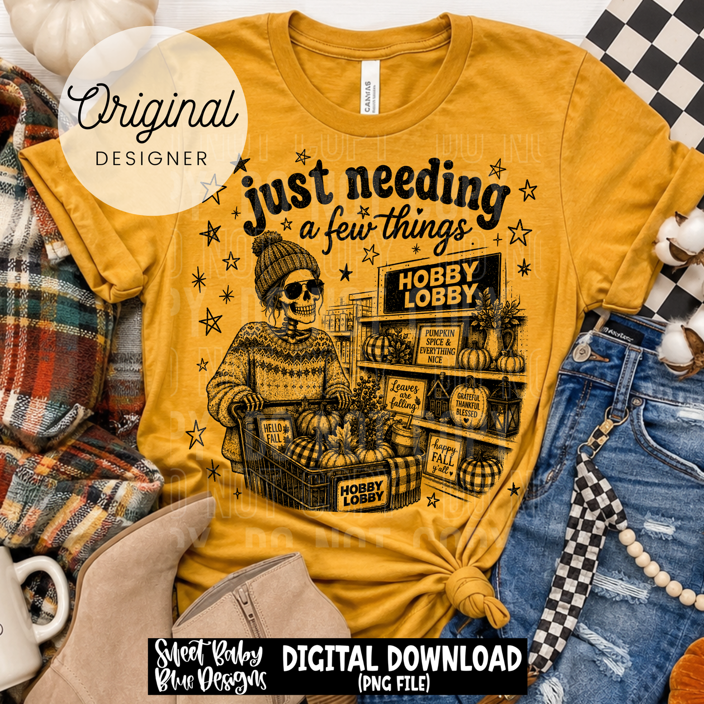 Just Needing a Few Things- Fall - 2026 - PNG file- Digital Download