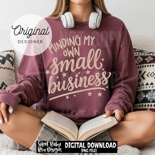 Minding My Own Small Business - 2026 - PNG file- Digital Download