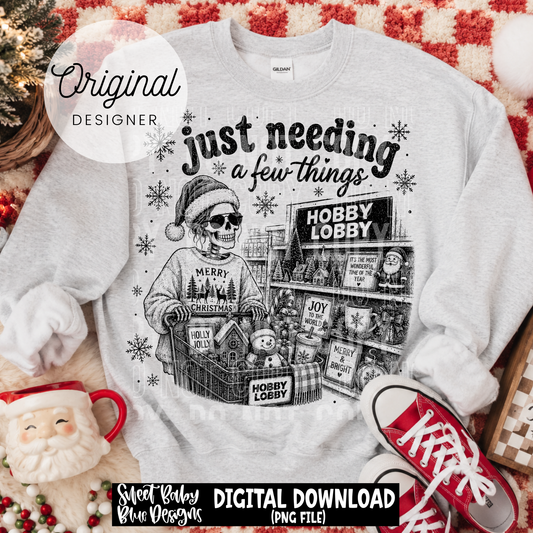 Just Needing a Few Things- Christmas Skeleton - 2026 - PNG file- Digital Download