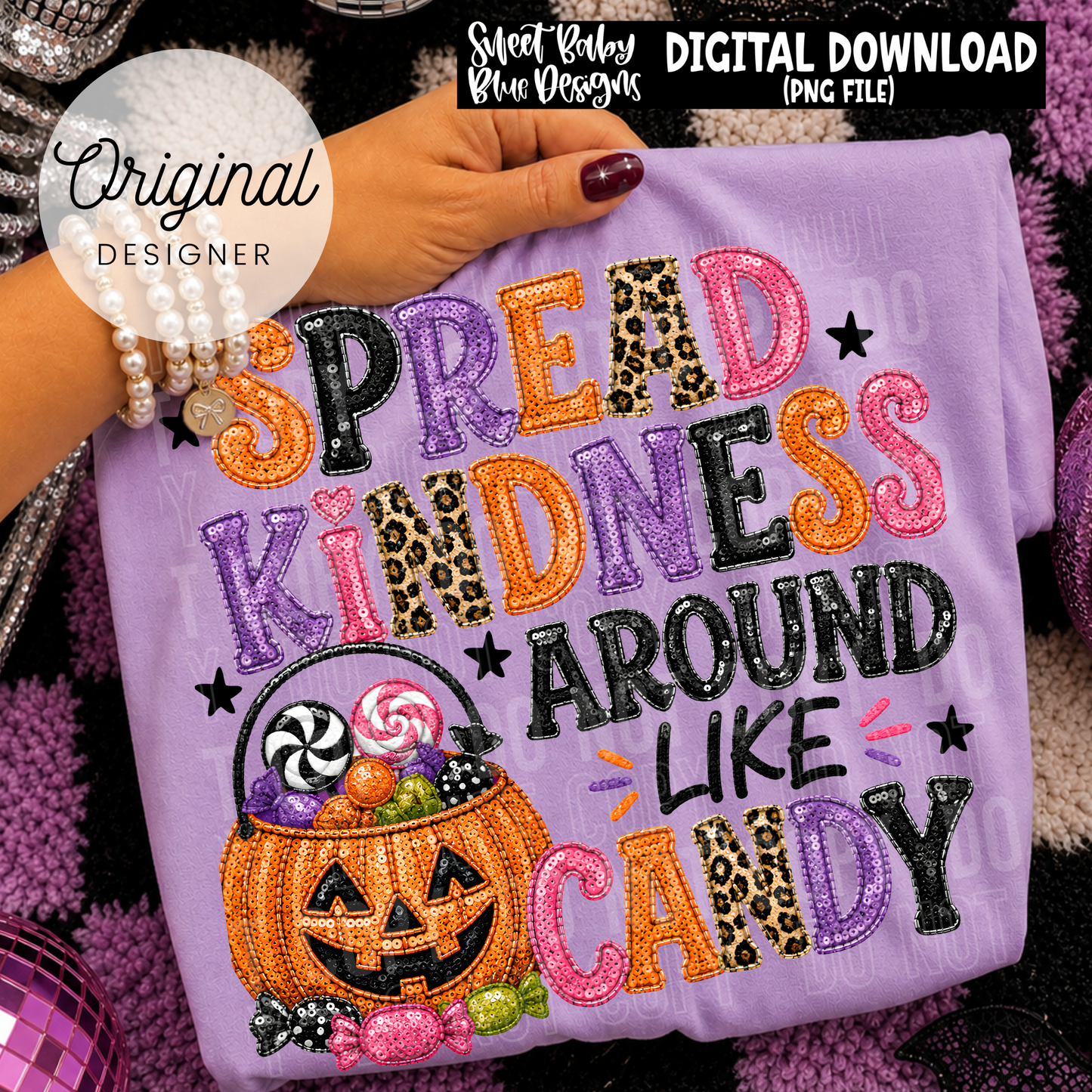 Spread Kindness Around Like Candy- Halloween - 2026 - PNG file- Digital Download