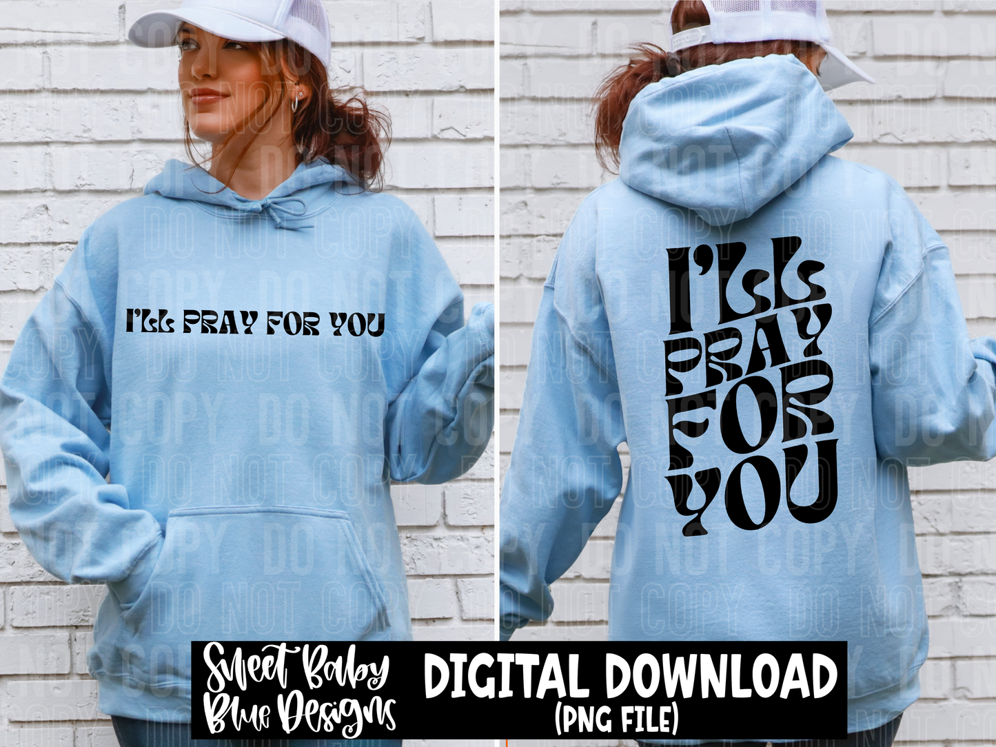 I'll pray for you- BLACK AND WHITE FONT - 2024 - PNG file- Digital Download