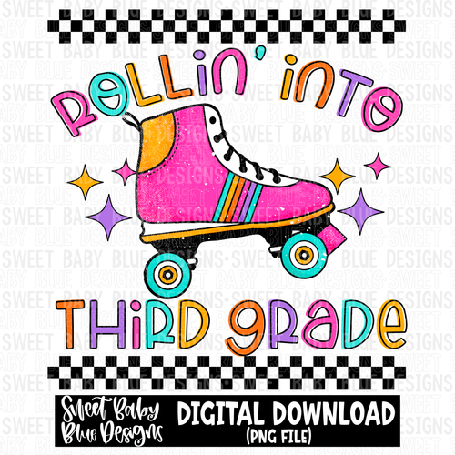 Rollin' into third grade - School - 2023- PNG file- Digital Download