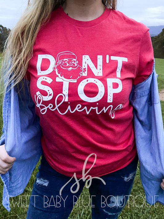 Don't stop believing Short Sleeve