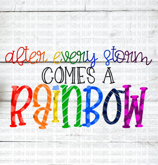 After every storm comes a rainbow- PNG file- Digital Download
