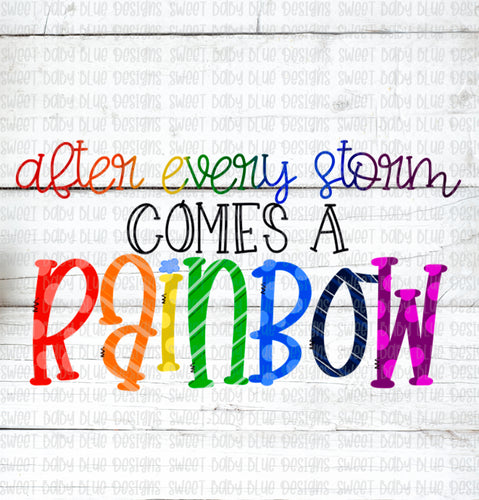 After every storm comes a rainbow- PNG file- Digital Download