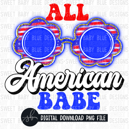All American babe- Summer- 4th of July- Glasses- 2022 - PNG file- Digital Download