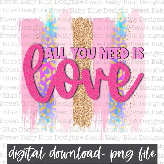 All you need is love- Valentines day- PNG file- Digital Download