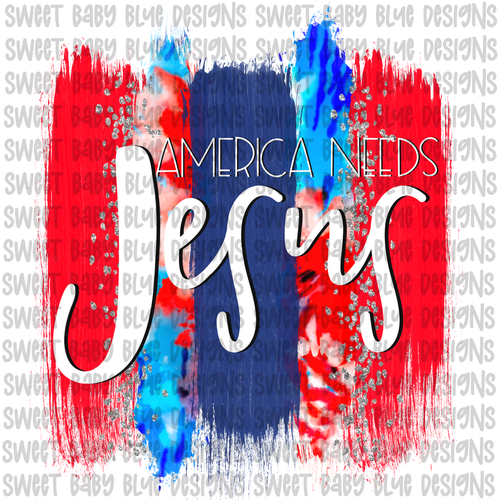 America needs Jesus- Brush stroke- PNG file- Digital Download