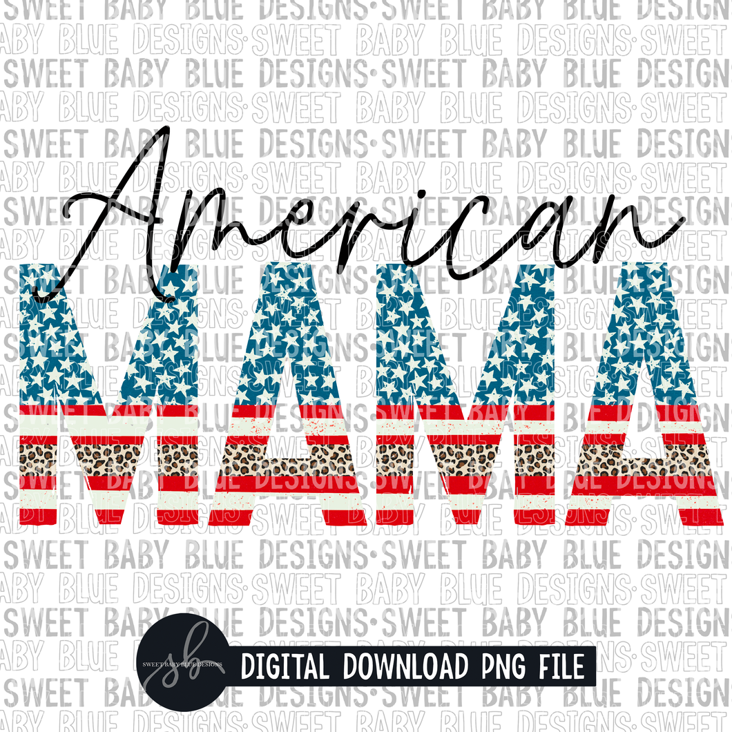 American mama- 4th Letters- Summer- 4th of July- 2022- PNG file- Digital Download
