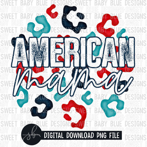 American mama- Leopard- 2022- PNG file- Digital Download