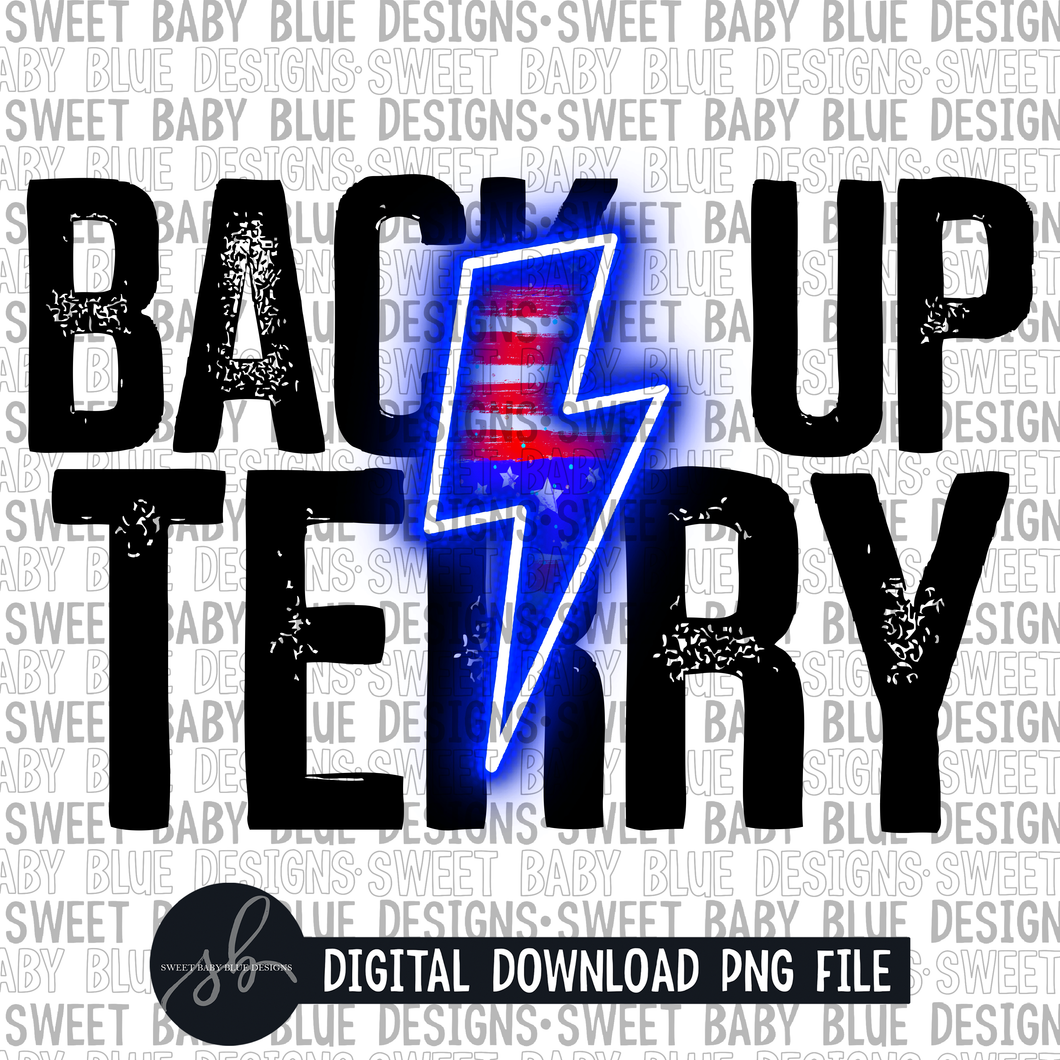Back up Terry- Summer- 4th of July - 2022 - PNG file- Digital Download
