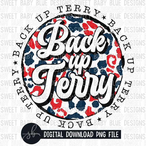 Back up Terry- Leopard circle- 4th of July- 2022- PNG file- Digital Download
