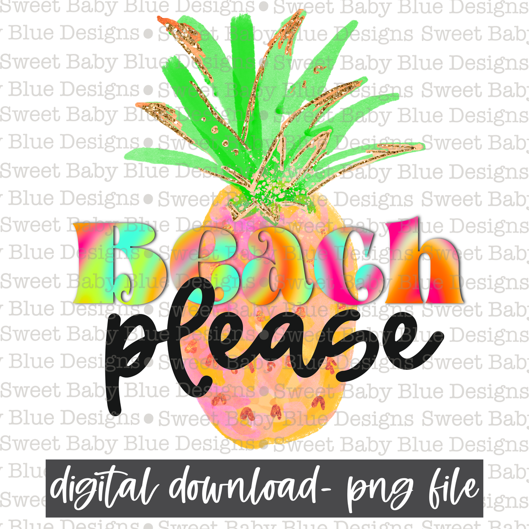Beach please- Pineapple- Summer-2021 - PNG file- Digital Download