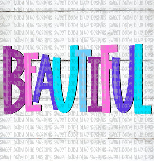 Beautiful- PNG file- Digital Download