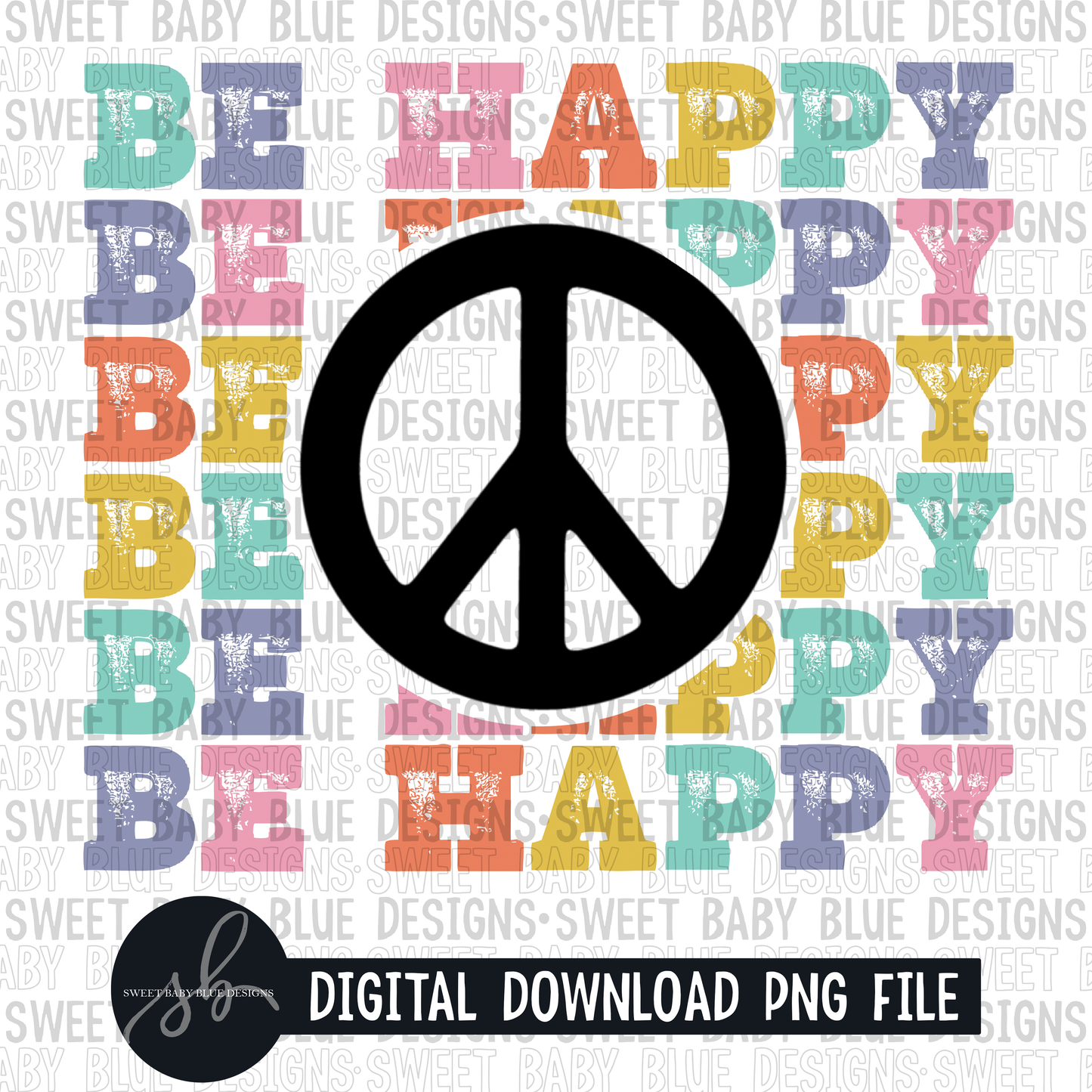 Be happy- Peace- 2022 - PNG file- Digital Download