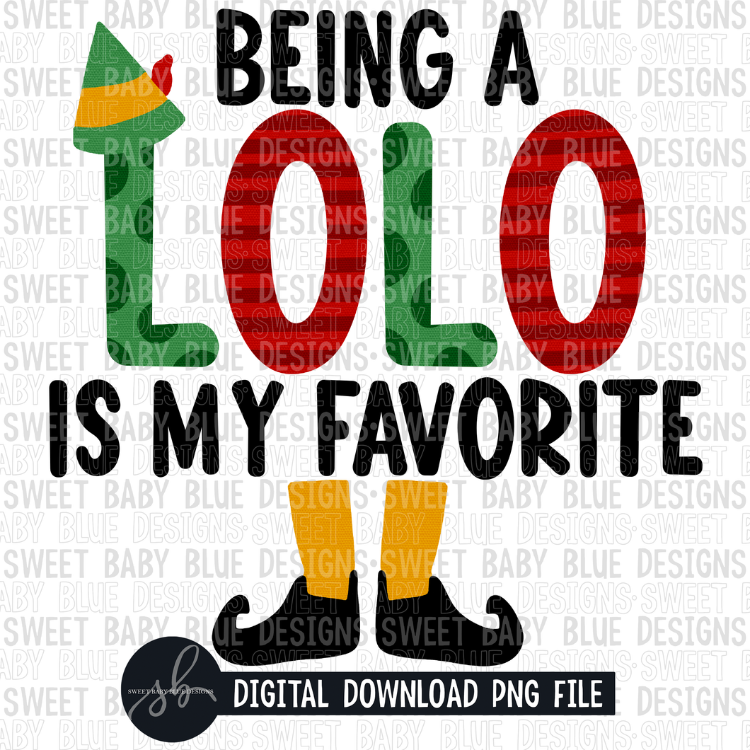 Being a Lolo is my favorite- Christmas- 2022- PNG file- Digital Download