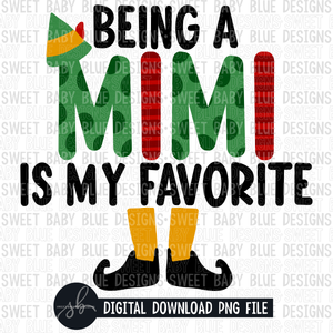 Being a MiMi is my favorite- Christmas- 2022- PNG file- Digital Download