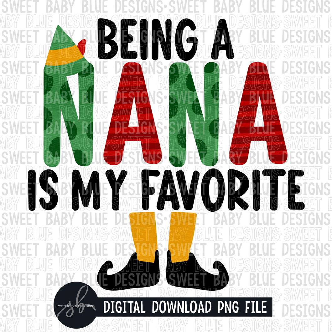 Being a nana is my favorite- Christmas- 2022- PNG file- Digital Download