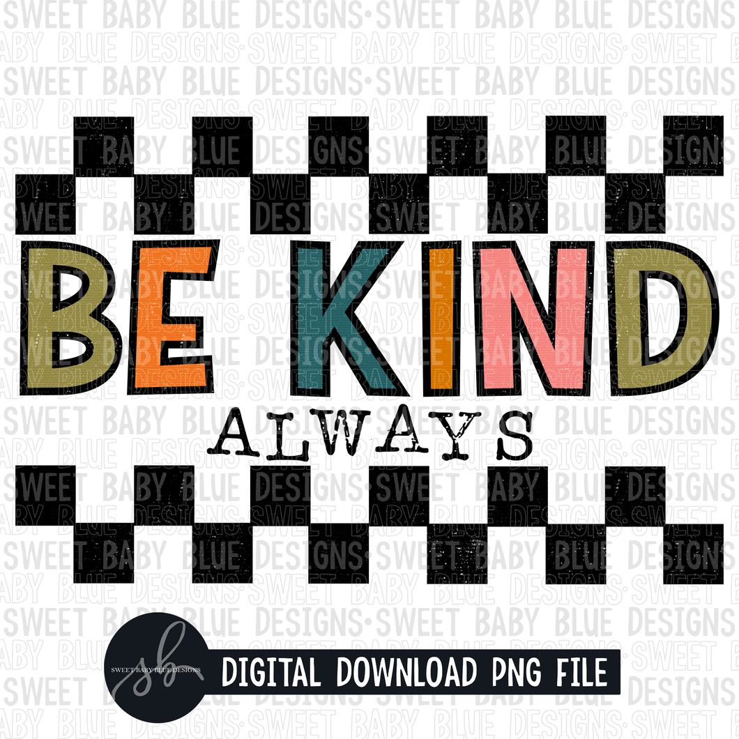 Be kind always- 2022 - PNG file- Digital Download