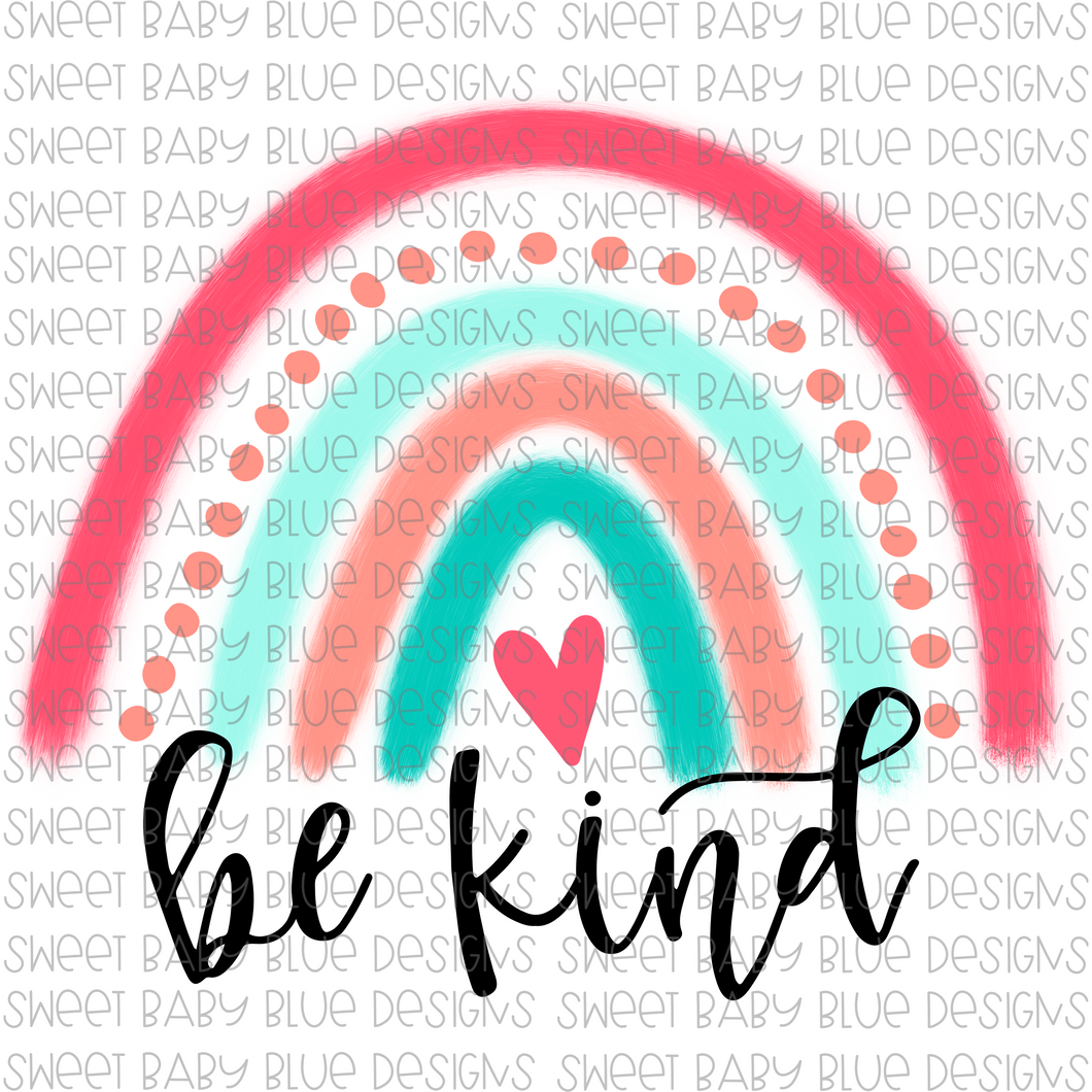 Be kind- Rainbow- PNG file- Digital Download