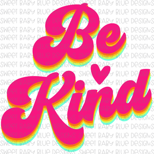 Be kind- Stacked Retro- PNG file- Digital Download