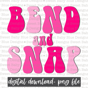 Bend and snap- PNG file- Digital Download