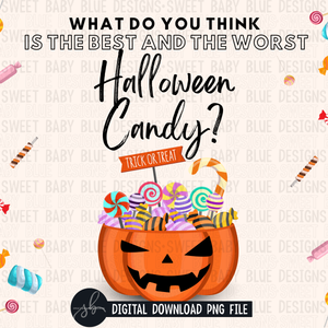 What do you think is the best and worst Halloween candy - Halloween - Interactive post- 2022- PNG file- Digital Download