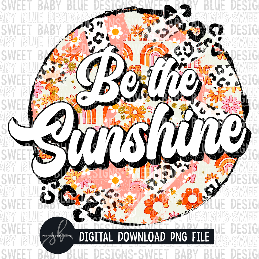 Be the sunshine- Summer- 2022- PNG file- Digital Download