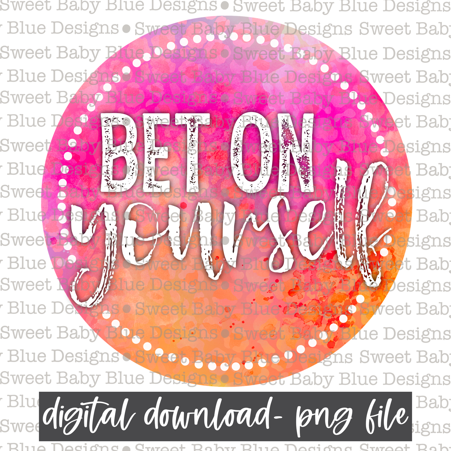 Bet on yourself - 2021- PNG file- Digital Download
