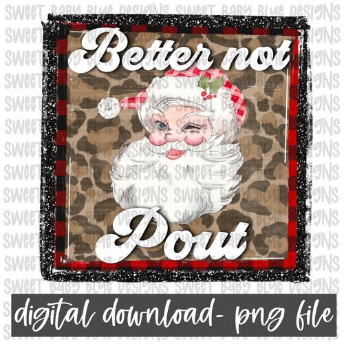 Better not pout- Santa- Christmas- PNG file- Digital Download