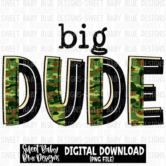 Big dude - Camo - 2023 - PNG file- Digital Download