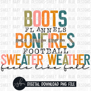 Boots flannels bonfires football sweater weather feels like fall- Fall- 2022 - PNG file- Digital Download